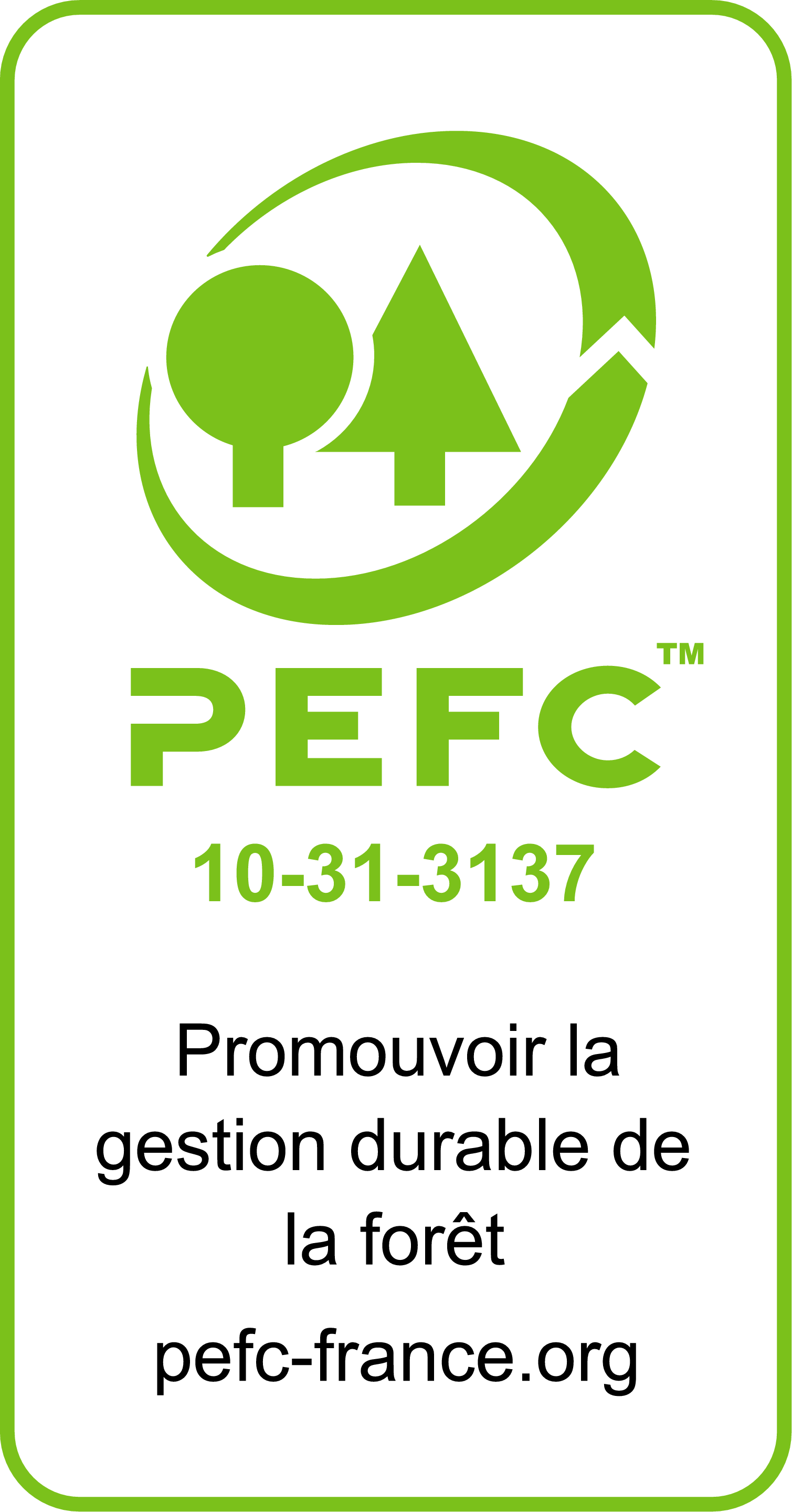 Certification PEFC sur une majoritée de nos bois